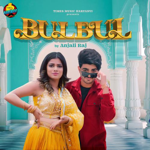 Bulbul Anjali Raj MP3 Download