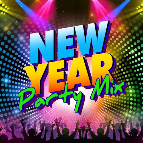 New Year Party Mix