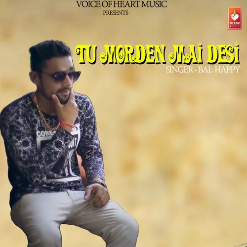Tu Morden Mai Desi Bal Happy MP3 Download