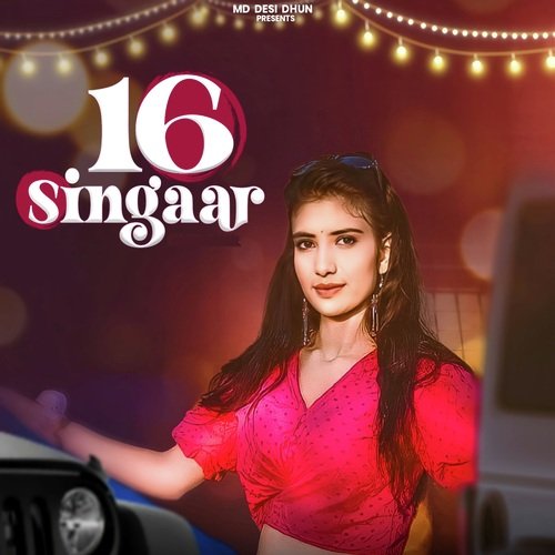 16 Singaar Bharti Choudhary MP3 Download