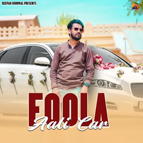 Foola Aali Car Deepak Hirnwal MP3 Download