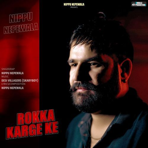 Rokka Karge Ke Nippu Nepewala MP3 Download