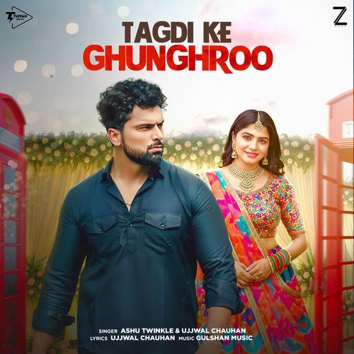 Tagdi Ke Ghunghroo Ashu Twinkle MP3 Download