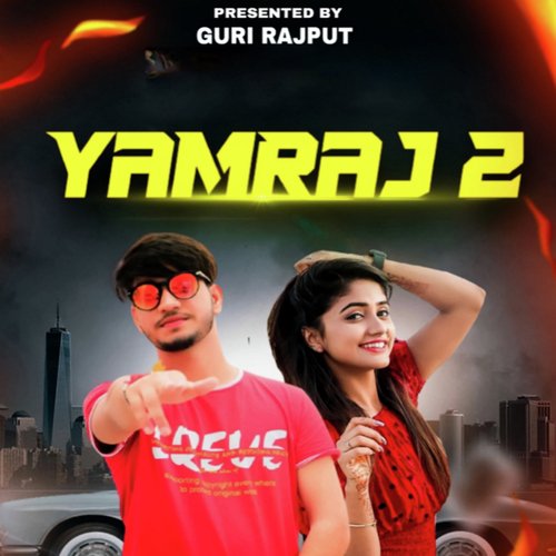 Yamraj 2 Guri Rajput MP3 Download