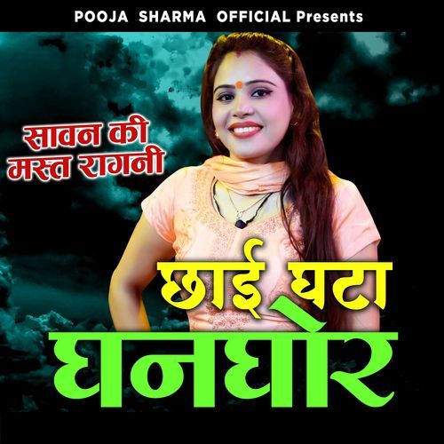 Chhayi Ghata Ghanghor Pooja Sharma MP3 Download