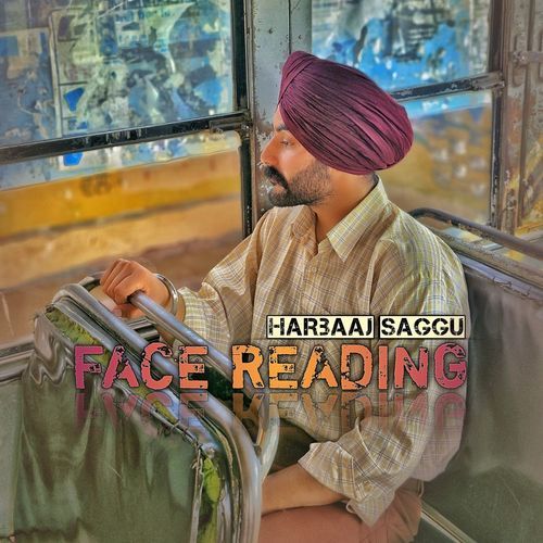 Face Reading Harbaaj Saggu MP3 Download