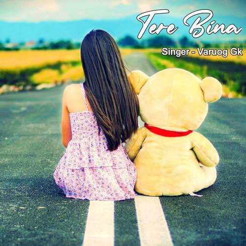 Tere Bina Varuog Gk MP3 Download