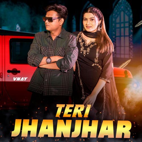 Teri Jhanjhar Vnay SAINI MP3 Download