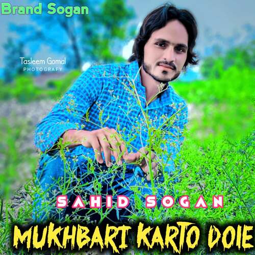 Mukhbari Karto Dole Sahid Sogan MP3 Download