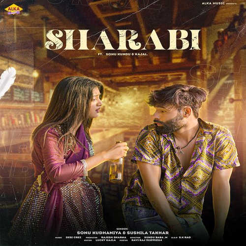 Sharabi (feat. Sonu Kundu,Kajal) Sushila Takhar MP3 Download