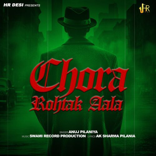 Chora Rohtak Aala Anuj Pilaniya MP3 Download