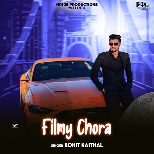 Filmy Chora Rohit Kaithal MP3 Download