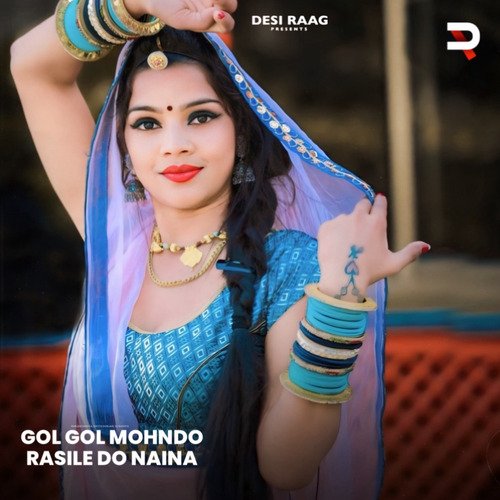 Gol Gol Mohndo Rasile Tere Naina Satto Gurjar MP3 Download