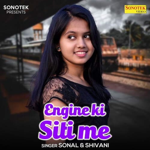 Engine Ki Siti Me Shivani MP3 Download