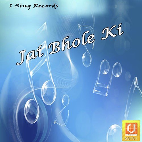 Jai Bhole Ki Bijender Sharma MP3 Download