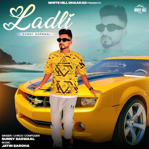Ladli Sunny Sarwaal MP3 Download