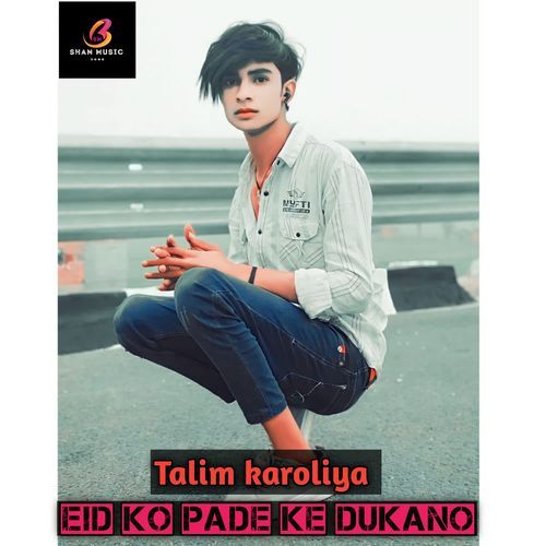 Eid Ko Pade Ke Dukano Talim karoliya MP3 Download