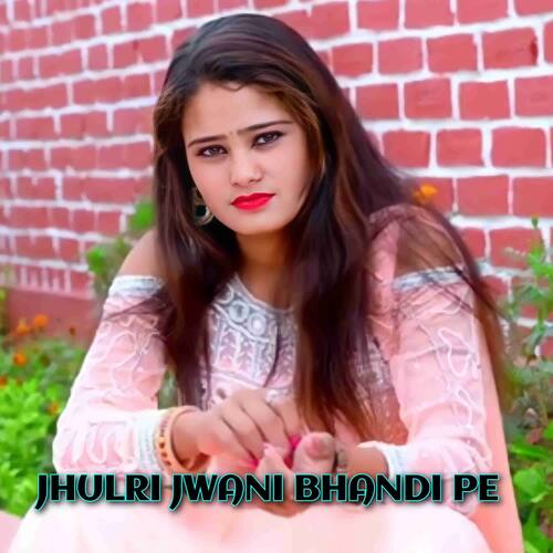 Jhulri Jwani bhandi pe Mosam Singer MP3 Download