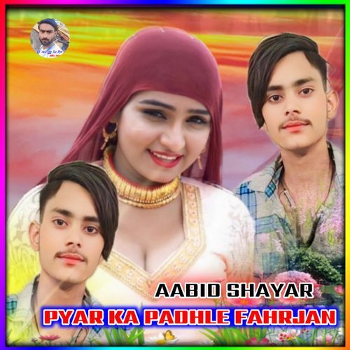 Pyar Ka Padhle Fahrjan Aabid Shayar MP3 Download