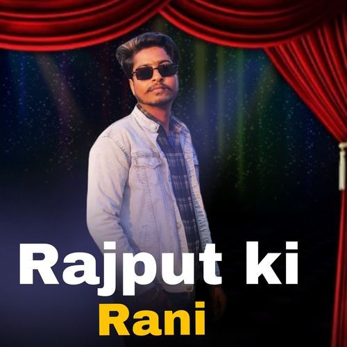 Rajput Ki Rani Sachin Hindustani MP3 Download