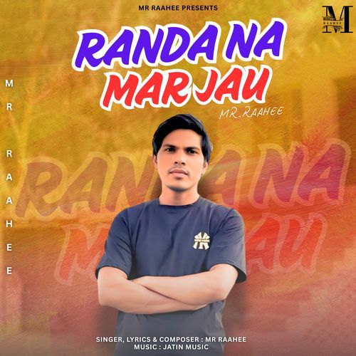 Randa Na Mar Jau Mr Raahee MP3 Download