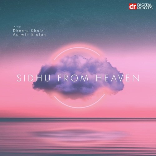 Sidhu From Heaven Ashwin Bidlan MP3 Download