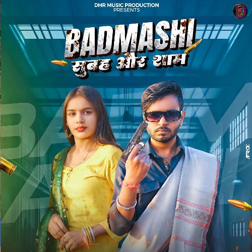 Badmashi Subh Or Shaam Rohit Gupta MP3 Download