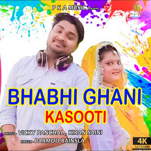 Bhabhi Ghani Kasooti (HARYANVI) Vicky Panchal MP3 Download