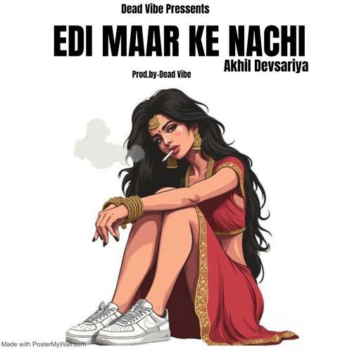 EDI MAAR KE NACHI Akhil Devsariya MP3 Download