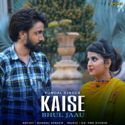 Kaise Bhul Jaau Kundan Singer MP3 Download