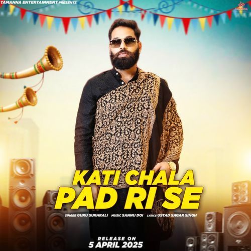 Kati Chala Pad Ri Se Guru Sukhrali MP3 Download