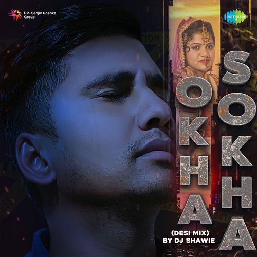Okha Sokha (Desi Mix) By Dj Shawie Komal Jangra MP3 Download