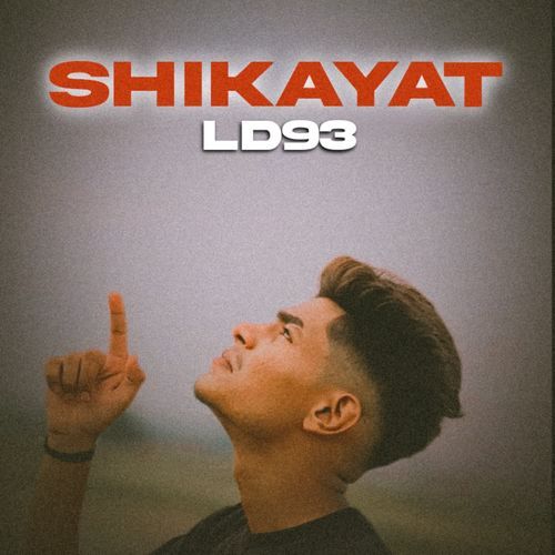 Shikayat LD93 MP3 Download