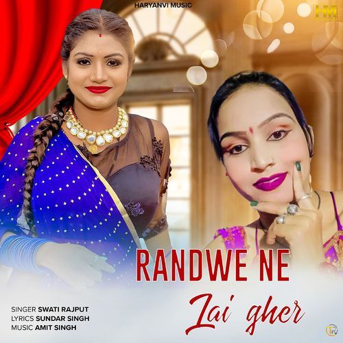 Randwe Ne Lai Gher Swati Rajput MP3 Download