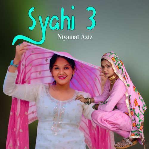 Syahi 3 Niyamat Aziz MP3 Download