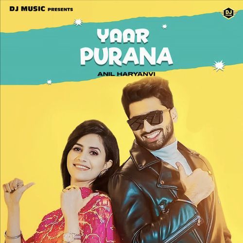 Yaar Purana Anil Haryanvi MP3 Download
