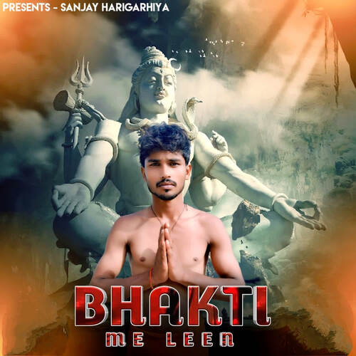 Bhakti Me Leen Sanjay Harigarhiya MP3 Download