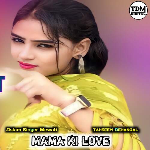 Mama Ki love Tahseem Dehangal MP3 Download