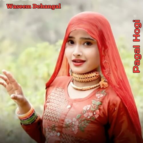 Pagal Hogi Vasim Hingotiya MP3 Download