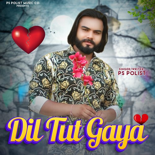 Dil Tut Gaya Ps Polist MP3 Download