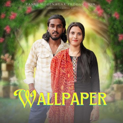 Wallpaper Tanuj Modinagar MP3 Download