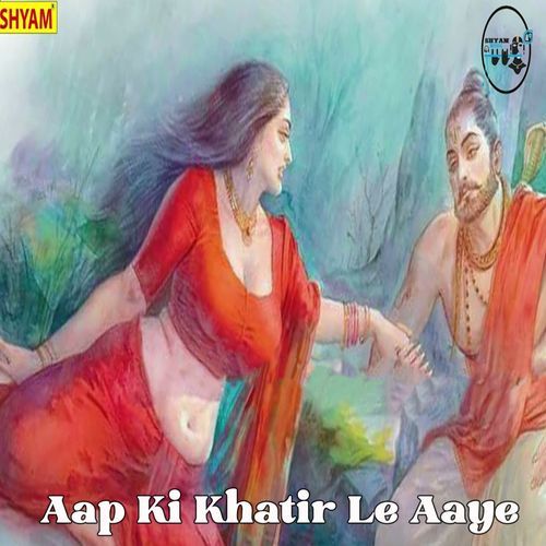 Aap Ki Khatir Le Aaye Ranbir Singh Badwasniya MP3 Download