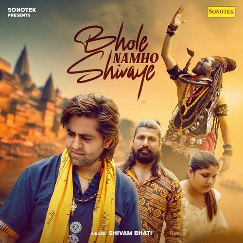Bhole Namho Shivaye Shivam Bhati MP3 Download