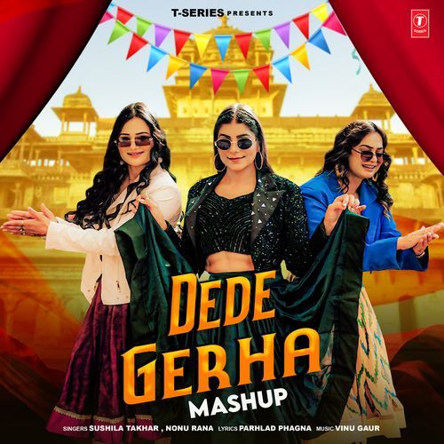 Dede Gerha Mashup Nonu Rana MP3 Download