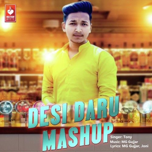Desi Daru Mashup Tony MP3 Download