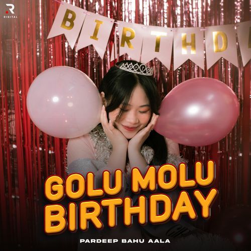 Golu Molu Birthday Pardeep Bahu Aala MP3 Download