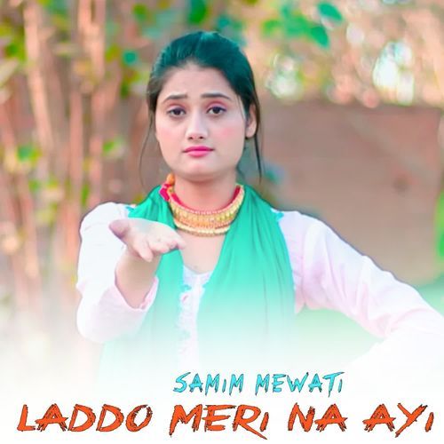 Laddo Meri Na Ayi Samim mewati MP3 Download