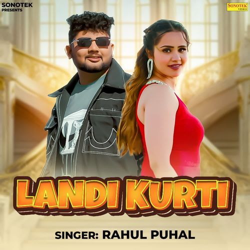 Landi Kurti Rahul Puhal MP3 Download