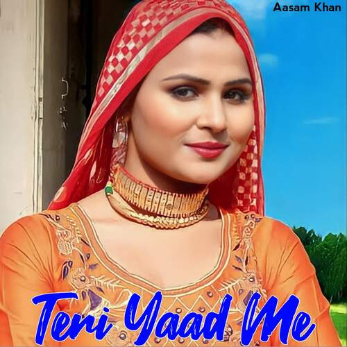 Teri Yaad Me Aasam Khan MP3 Download