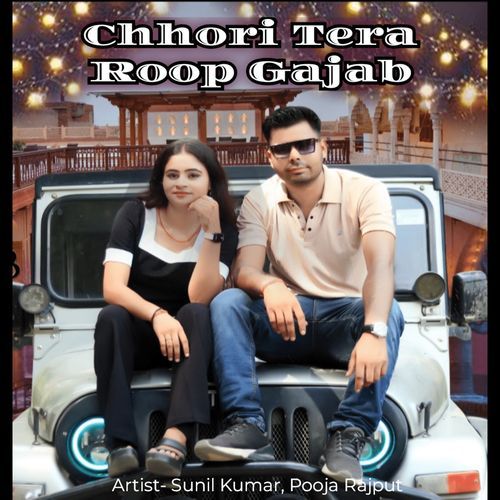 chhori tera Roop Gajab Sunil Kumar MP3 Download